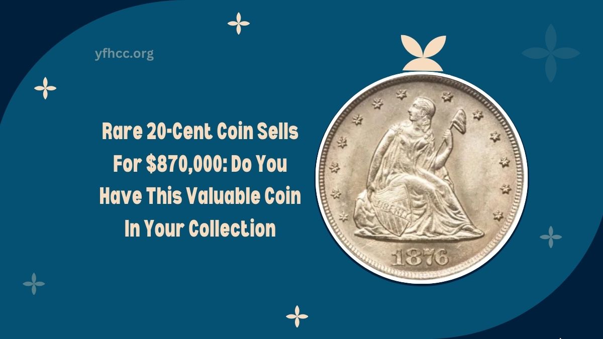 Rare 20-Cent Coin Sells For $870,000: Do You Have This Valuable Coin In Your Collection