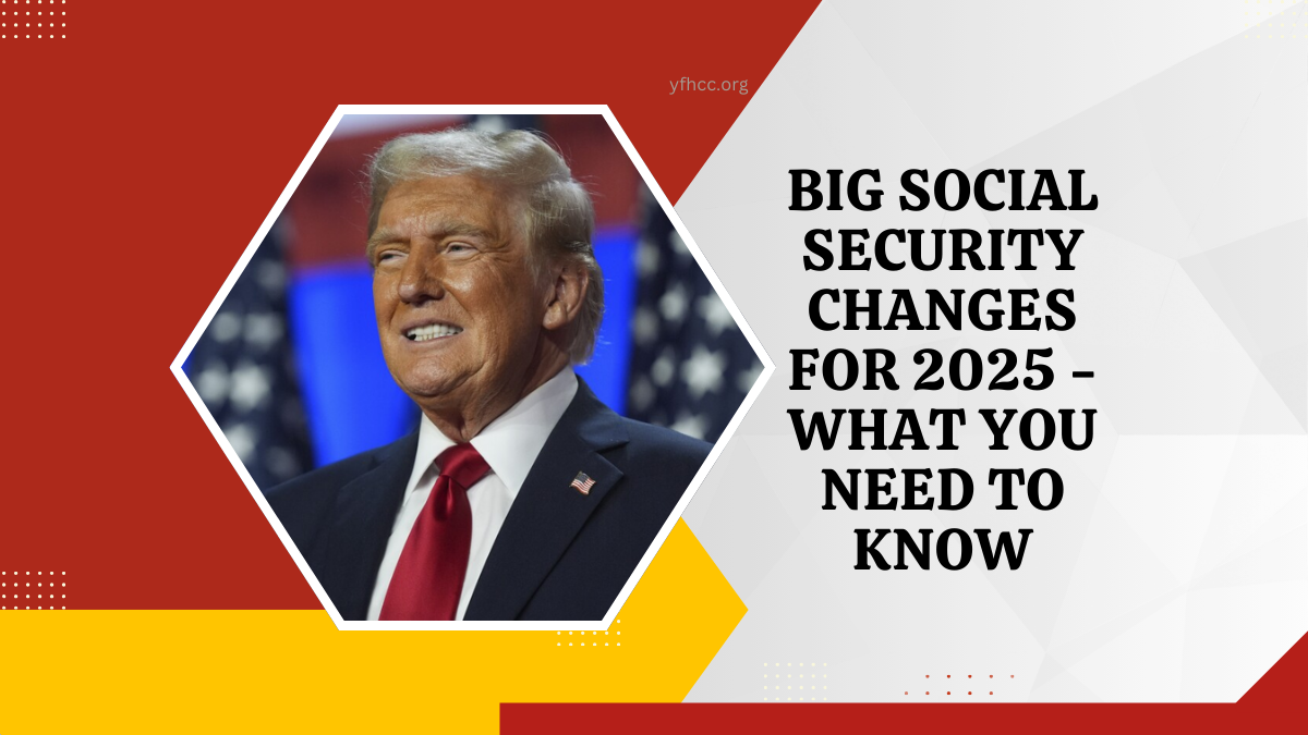 Big Social Security Changes for 2025 - What Retirees, VA, and Disability Recipients Need to Know