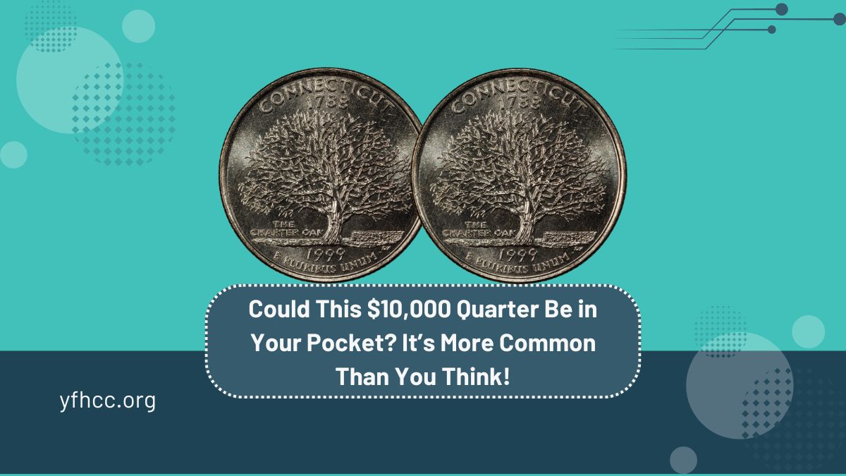 Could This $10,000 Quarter Be in Your Pocket? It’s More Common Than You Think!