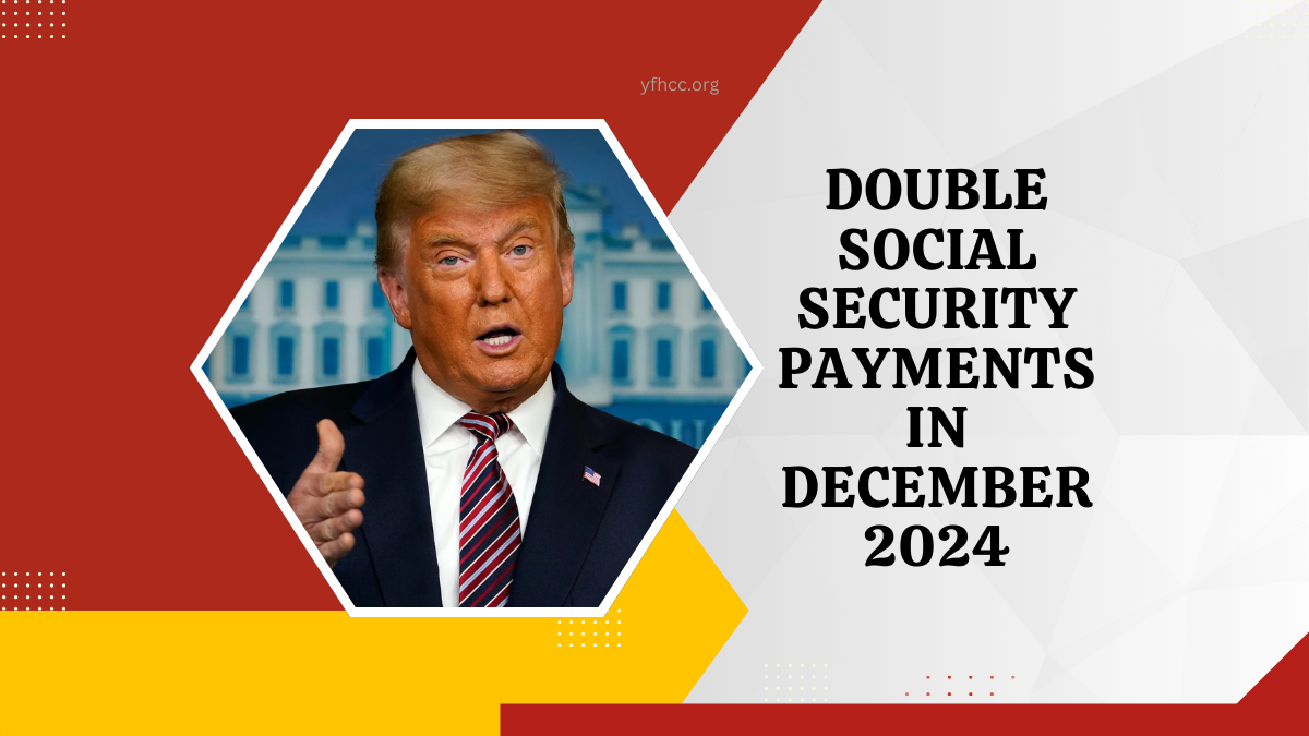 Double Social Security Payments In December 2024 – Are You Eligible For Two Checks?