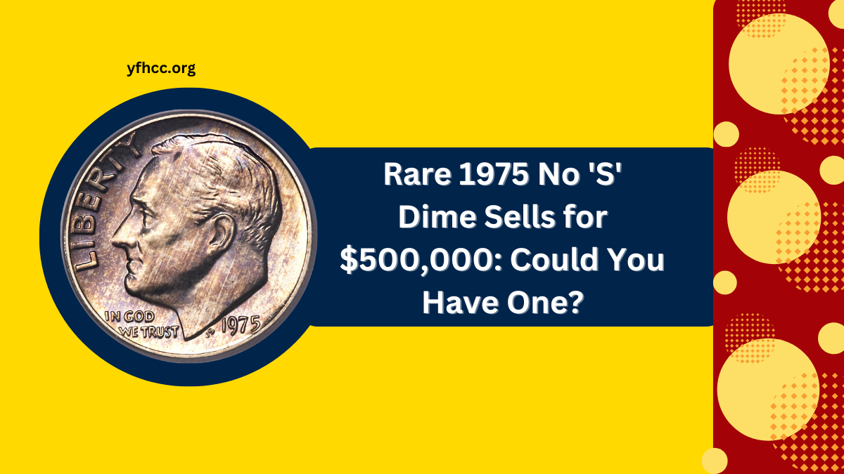 Rare 1975 No 'S' Dime Sells for $500,000: Could You Have One?